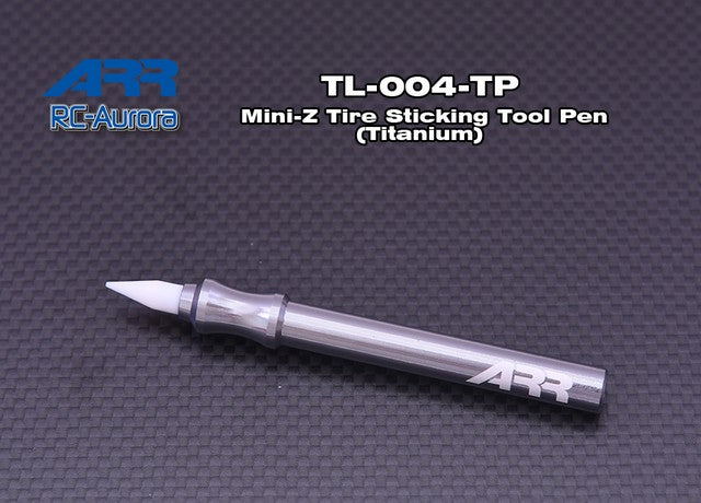 RC Aurora Racing TL-004-TP - Mini-Z Tire Sticking Tool Pen (Titanium)