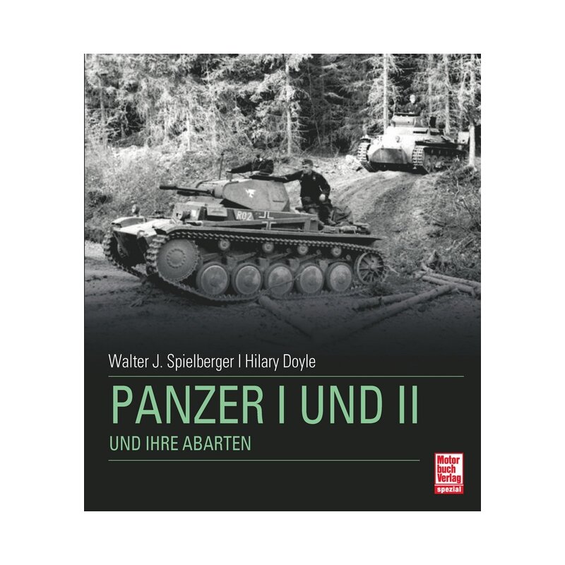 Panzer I + II und ihre Abarten