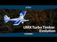 UMX Turbo Timber Evolution BNF Basic